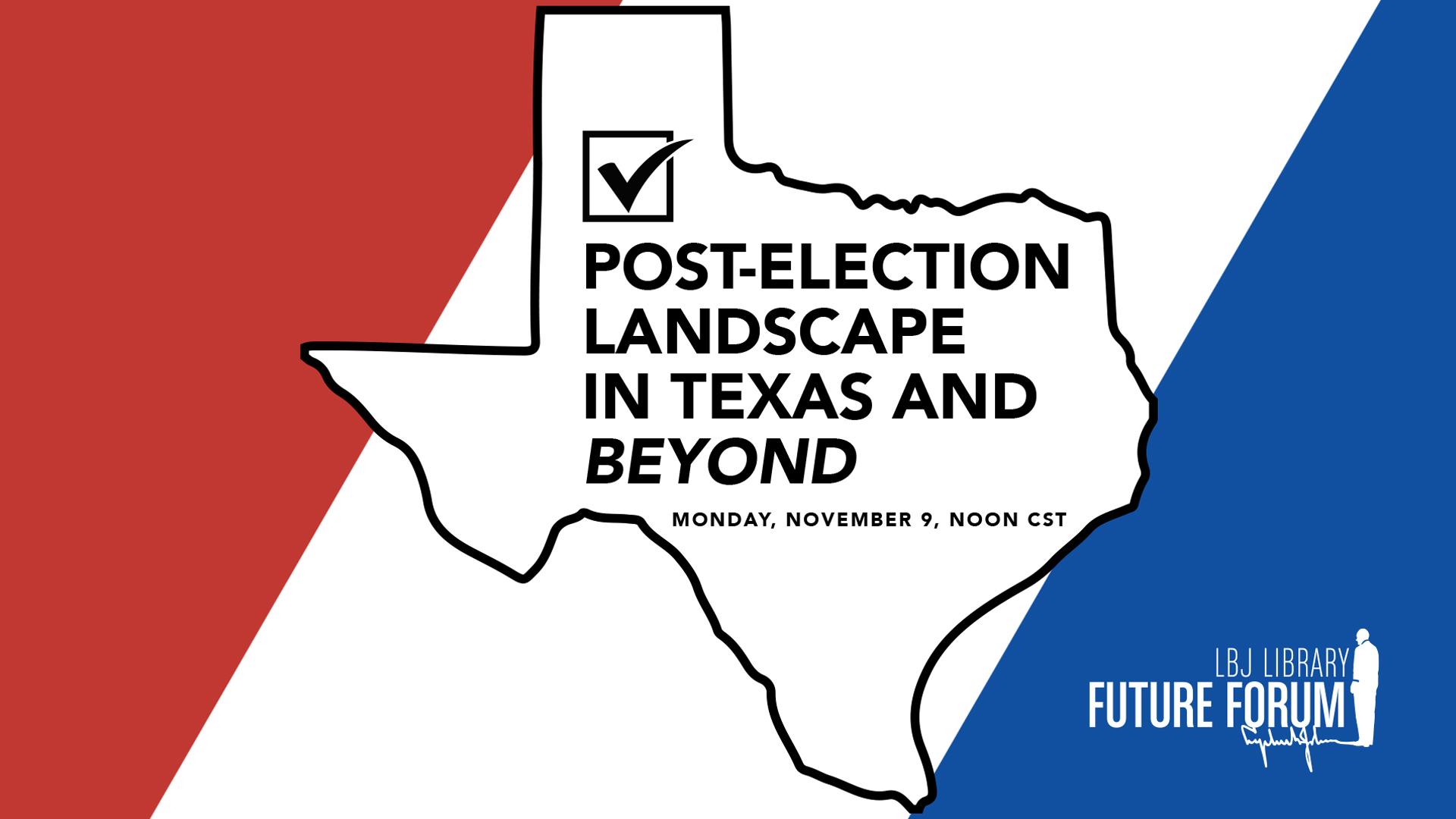 Post-election Landscape in Texas and Beyond