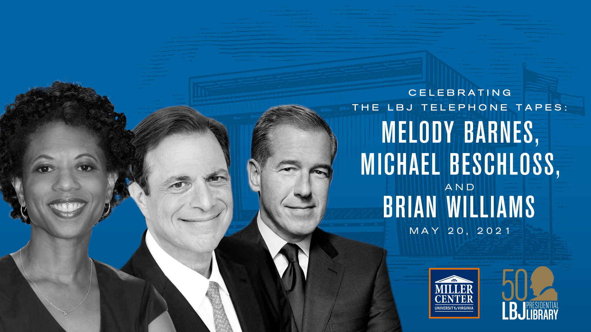 Celebrating the LBJ Telephone Tapes: with Melody Barnes, Michael Beschloss & Brian Williams*