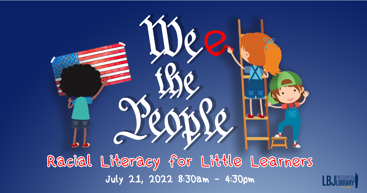 Wee the People: Racial Literacy