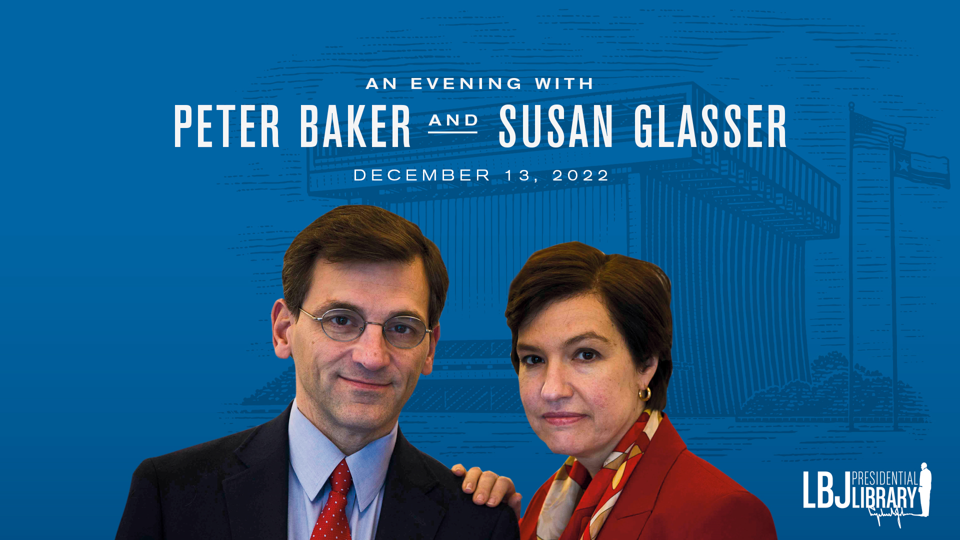 Evening With Peter Baker and Susan Glasser