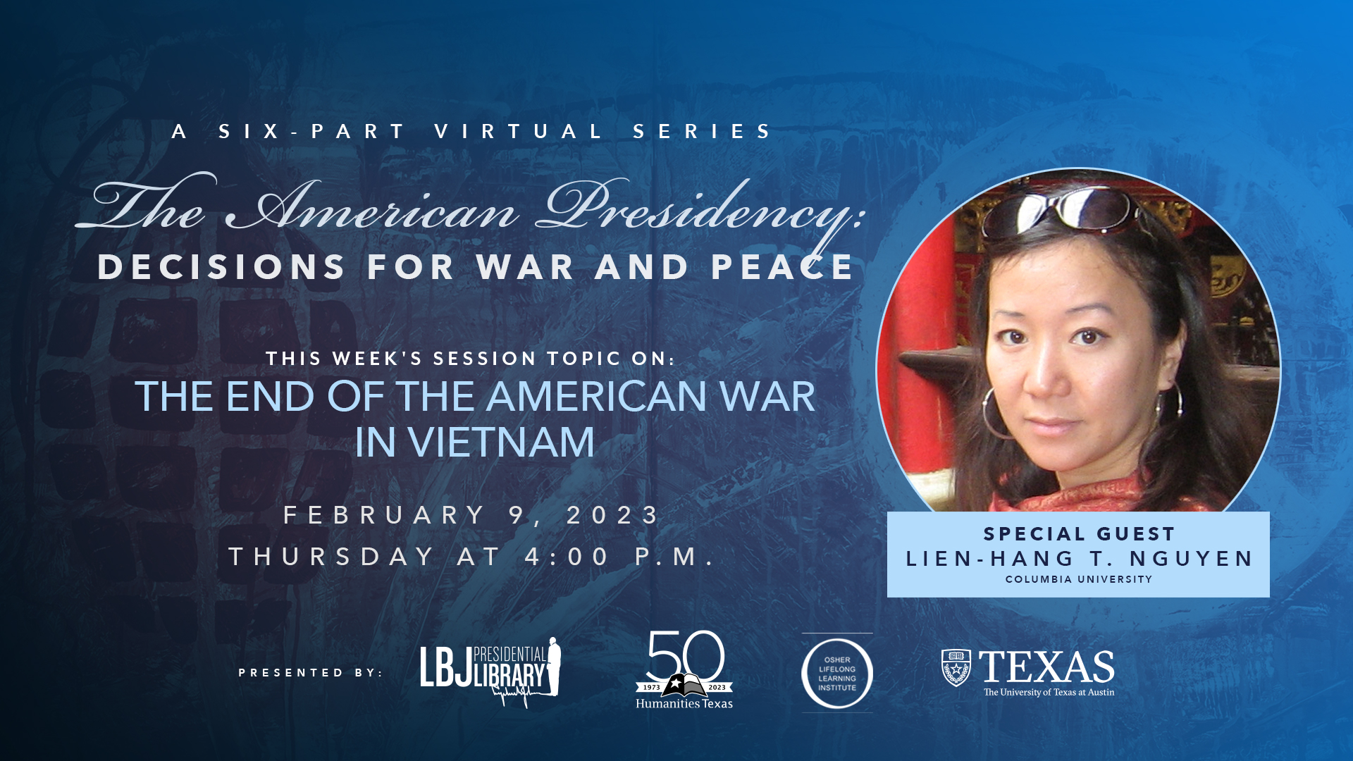 The American Presidency: Decisions for War and Peace: Lien-Hang T. Nguyen