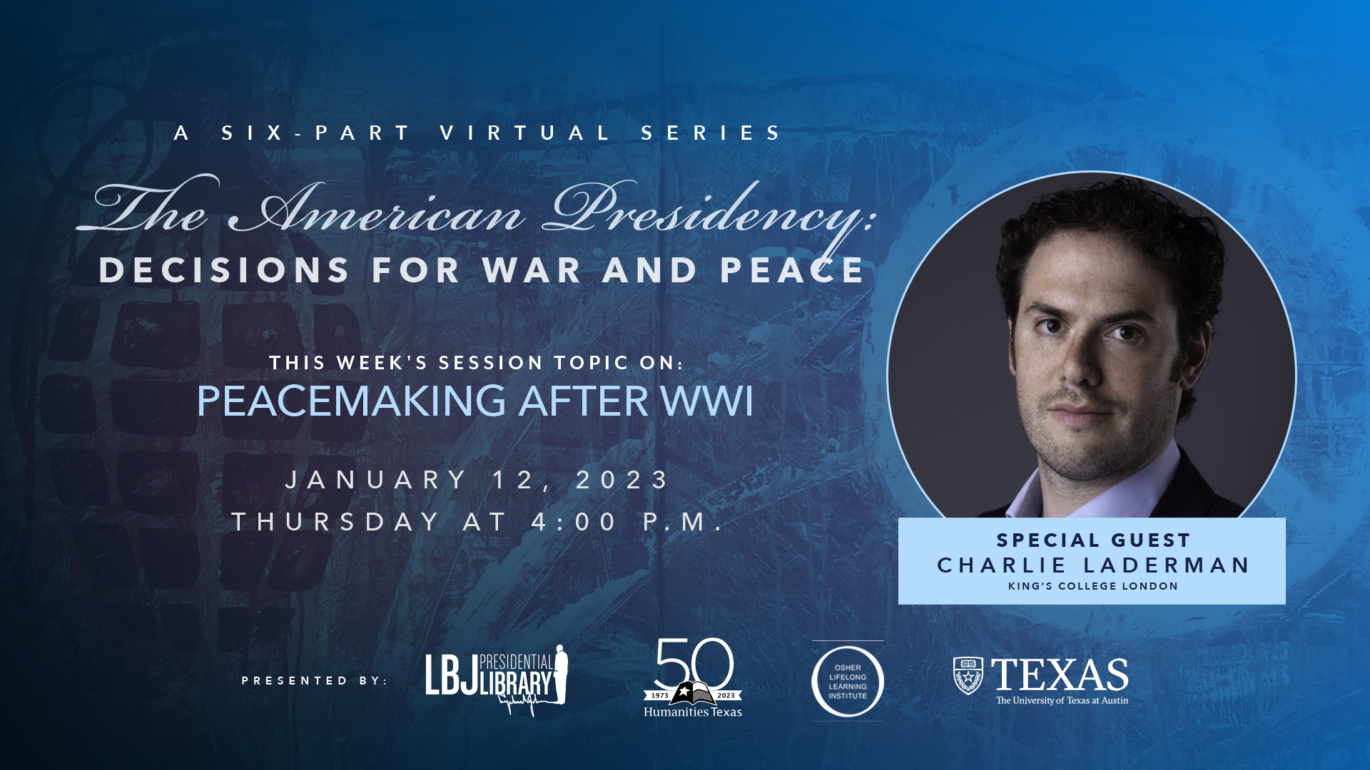 The American Presidency: Decisions for War and Peace: Charlie Laderman
