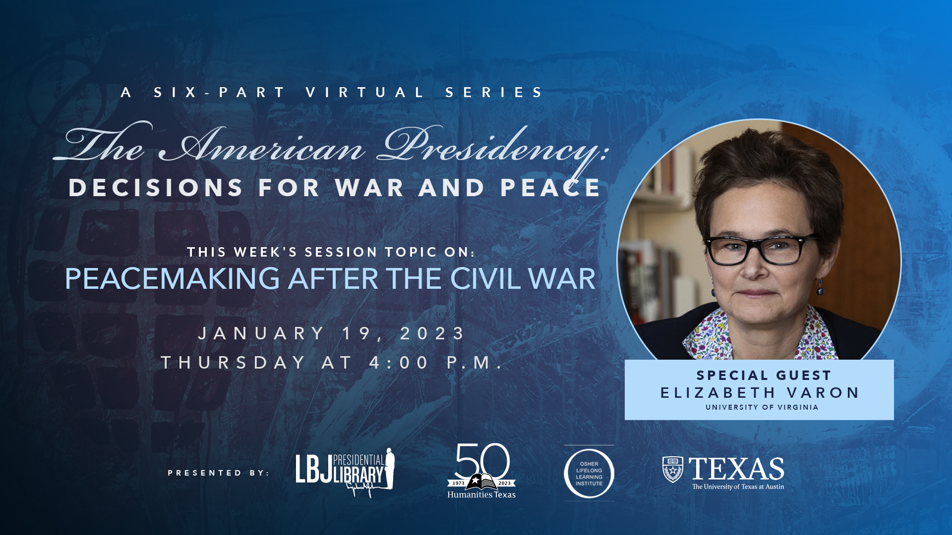 The American Presidency: Decisions for War and Peace: Elizabeth Varon