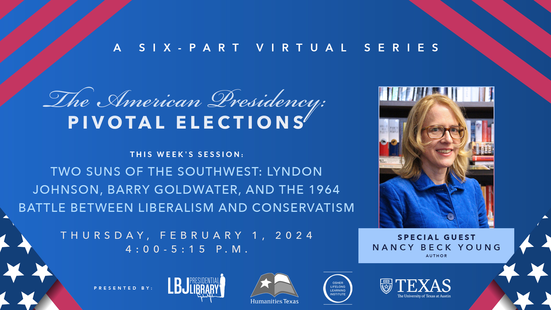 The American Presidency: Pivotal Elections: Nancy Beck Young