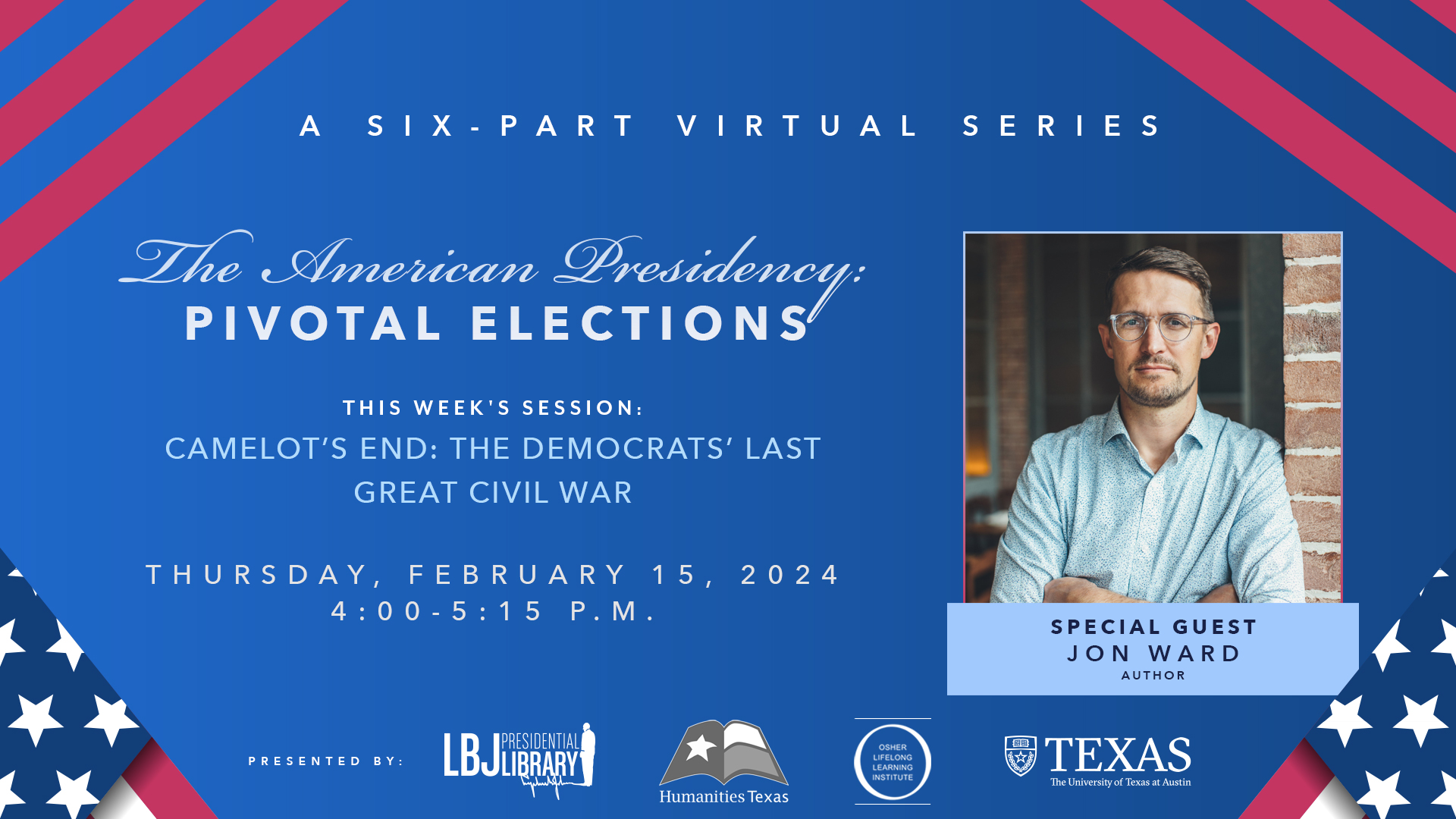 The American Presidency: Pivotal Elections: Jon Ward