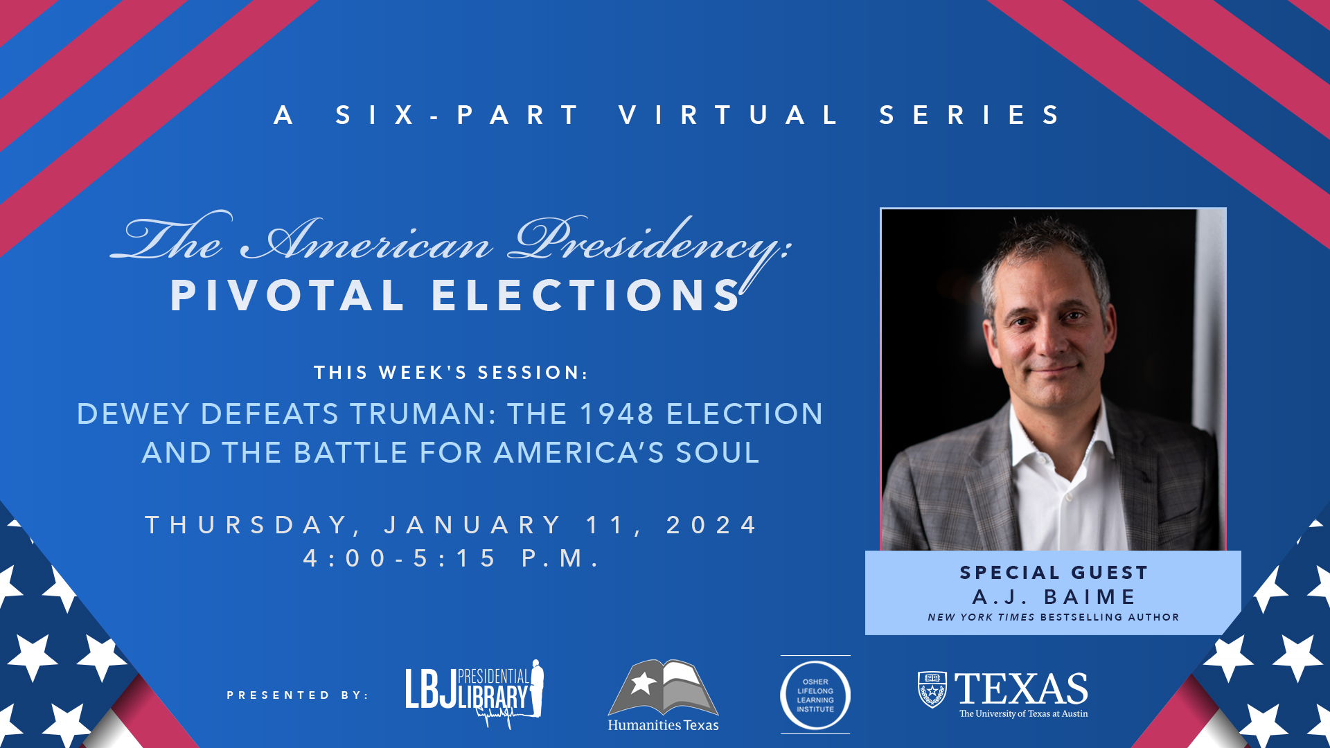 The American Presidency: Pivotal Elections: A.J. Baime