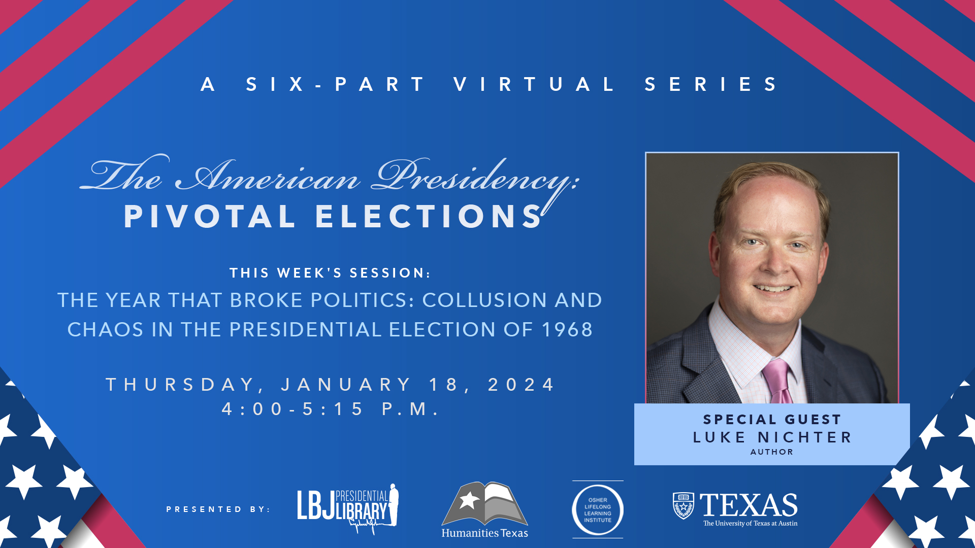 The American Presidency: Pivotal Elections: Luke Nichter