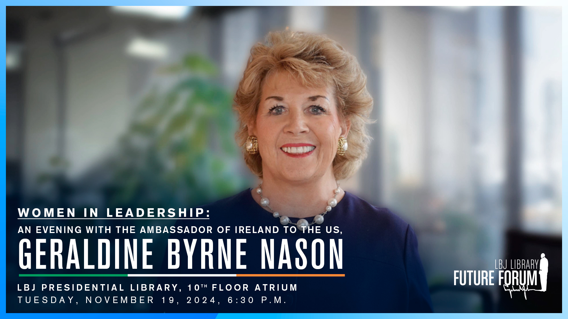 Women in Leadership: An Evening with the Ambassador of Ireland to the US, Geraldine Byrne Nason 