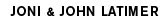 Joni & John Latimer