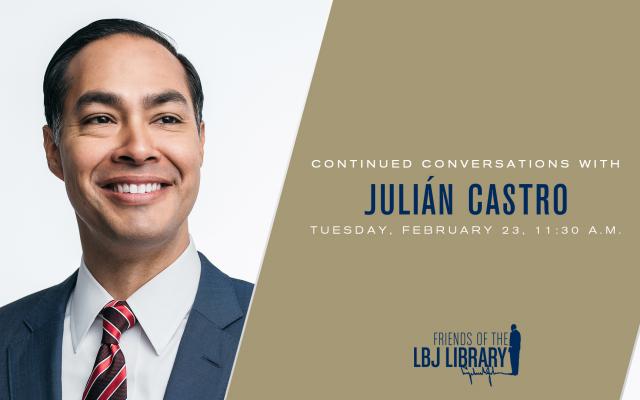 Continued Conversations with Julián Castro