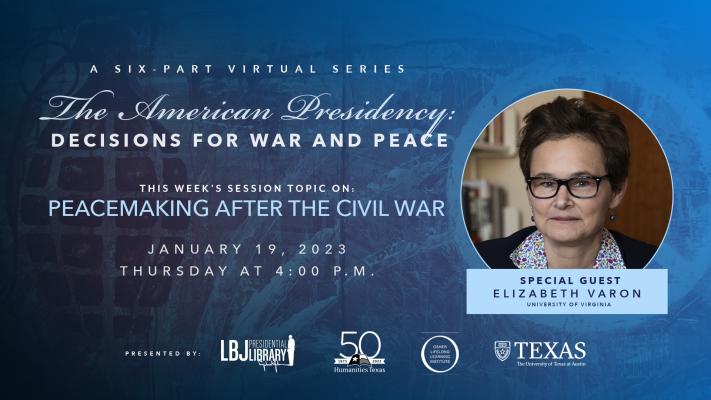 The American Presidency: Decisions for War and Peace: Elizabeth Varon