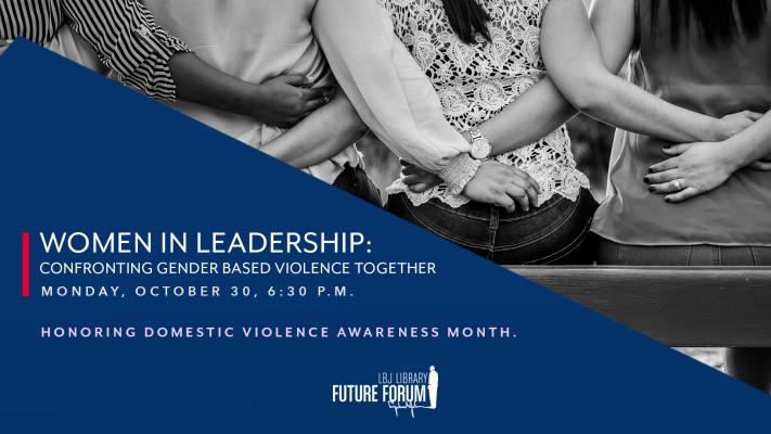 Women in Leadership: Confronting Gender Based Violence Together