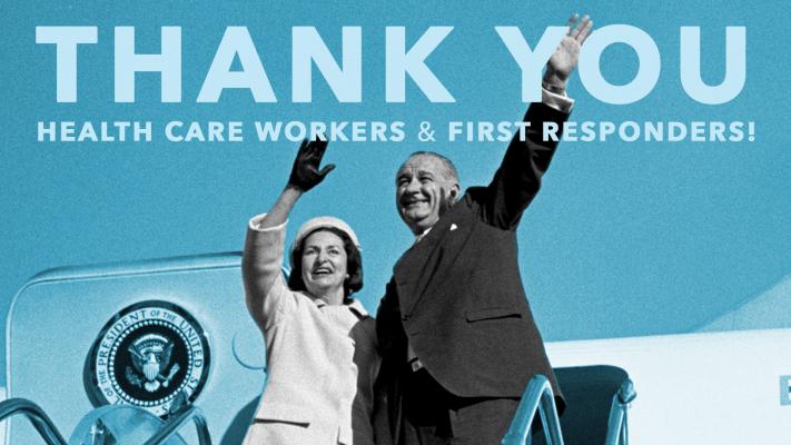 LBJ Presidential Library and Museum Offers Free Admission to Health Care Workers and First Responders