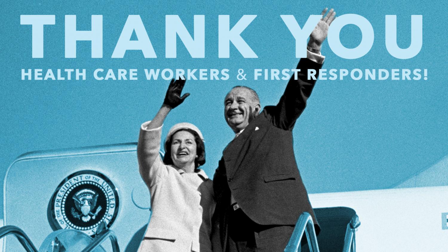 LBJ Presidential Library and Museum Offers Free Admission to Health Care Workers and First Responders