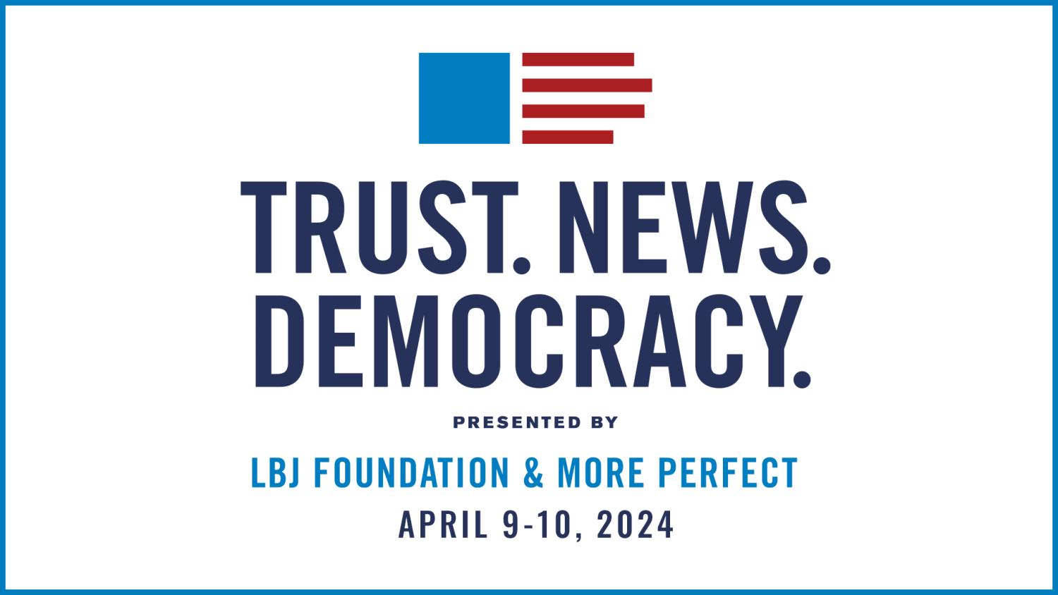 Trust. News. Democracy.